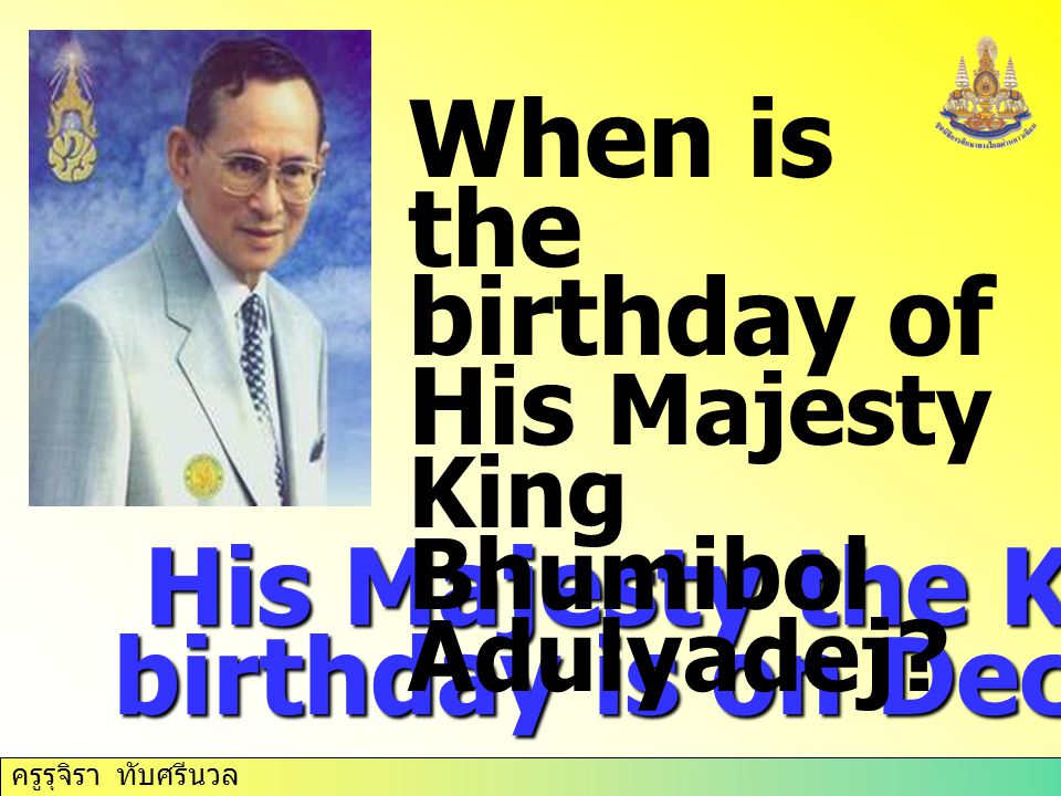 birthday of His Majesty King