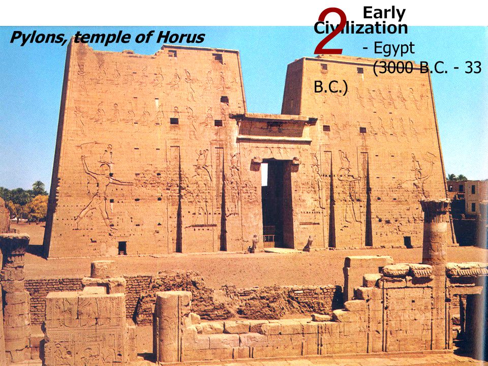 2 Early Civilization - Egypt (3000 B.C B.C.)